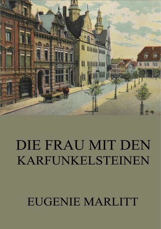 Produktbild: Marlitt, E: Frau mit den Karfunkelsteinen
