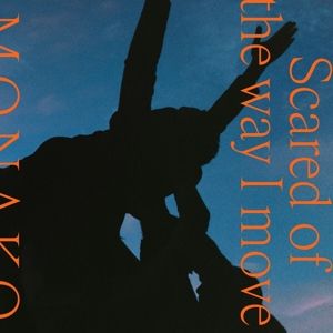 Produktbild: Scared Of The Way I Move
