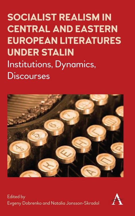 Produktbild: Socialist Realism in Central and Eastern European Literatures under Stalin