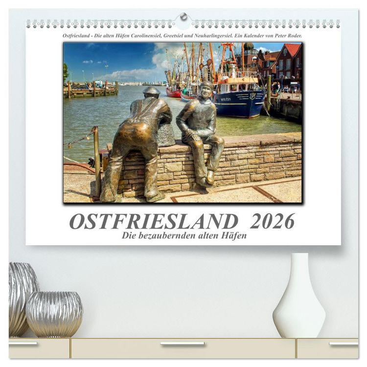 Produktbild: Ostfriesland - die bezaubernden alten H&auml;fen (hochwertiger Premium Wandkalender 2026 DIN A2 quer), Kunstdruck in Hochglanz
