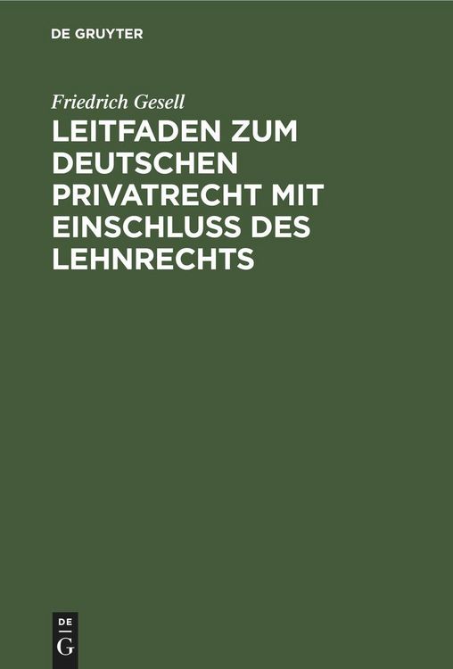Produktbild: Leitfaden zum deutschen Privatrecht mit Einschlu&szlig; des Lehnrechts