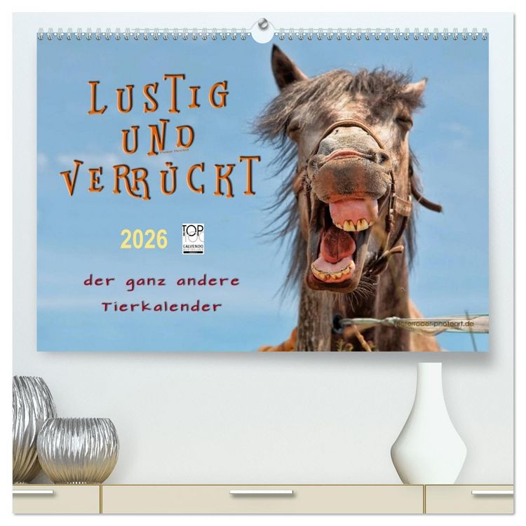 Produktbild: Lustig und verr&uuml;ckt - der ganz andere Tierkalender (hochwertiger Premium Wandkalender 2026 DIN A2 quer), Kunstdruck in Hochglanz