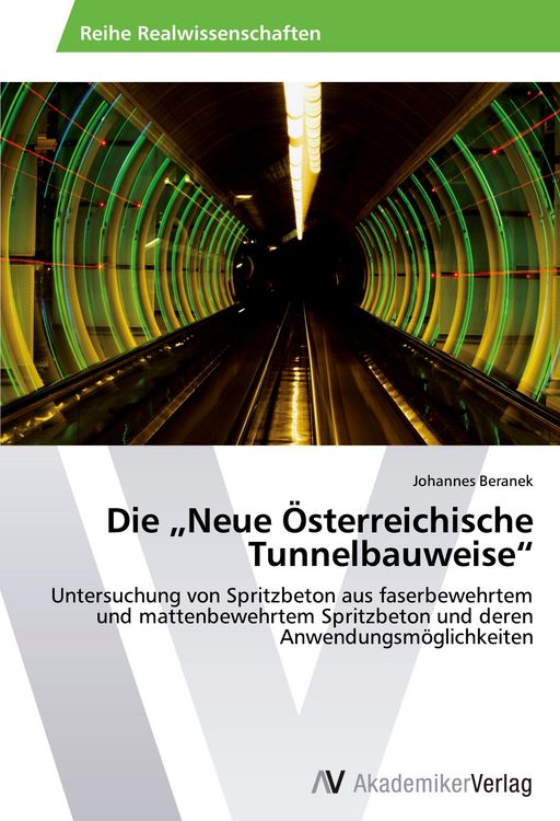 Produktbild: Die "Neue &Ouml;sterreichische Tunnelbauweise"