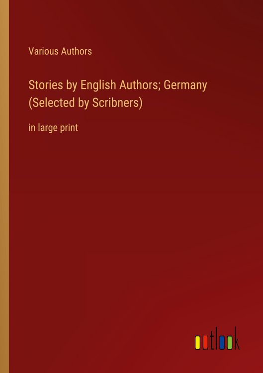 Produktbild: Stories by English Authors; Germany (Selected by Scribners)