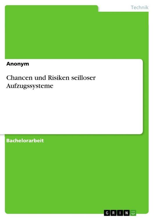 Produktbild: Chancen und Risiken seilloser Aufzugssysteme