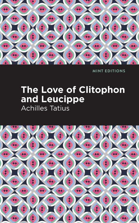 Produktbild: The Love of Clitophon and Leucippe