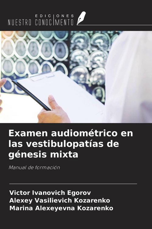 Produktbild: Examen audiom&eacute;trico en las vestibulopat&iacute;as de g&eacute;nesis mixta