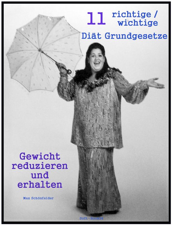 Produktbild: 11 richtige / wichtige Di&auml;t Grundgesetze