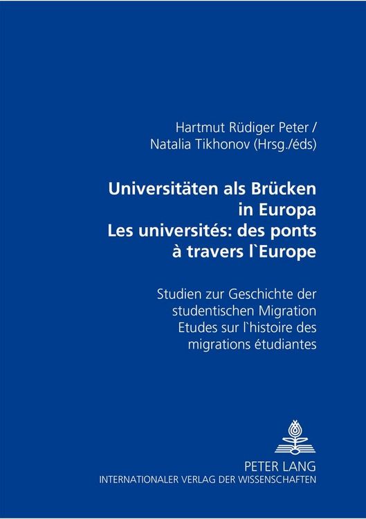 Produktbild: Universit&auml;ten als Br&uuml;cken in Europa- Les universit&eacute;s: des ponts &agrave; travers l&rsquo;Europe