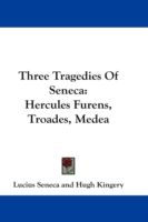 Produktbild: Three Tragedies of Seneca: Hercules Furens, Troades, Medea