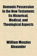 Produktbild: Demonic Possession in the New Testament; Its Historical, Medical, and Theological Aspects