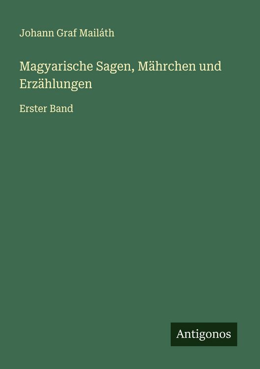 Produktbild: Magyarische Sagen, M&auml;hrchen und Erz&auml;hlungen