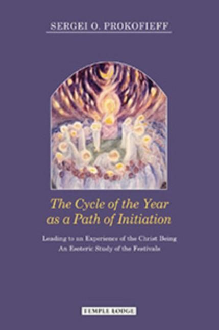 Produktbild: The Cycle of the Year as a Path of Initiation Leading to an Experience of the Christ Being
