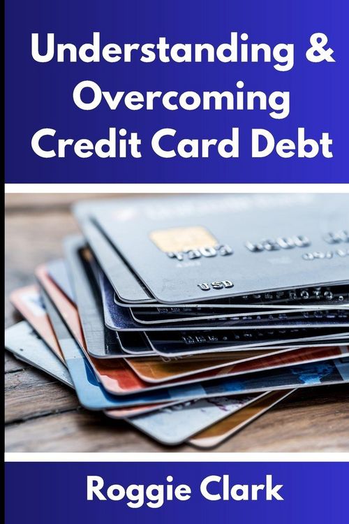 Produktbild: Understanding & Overcoming Credit Card Debt