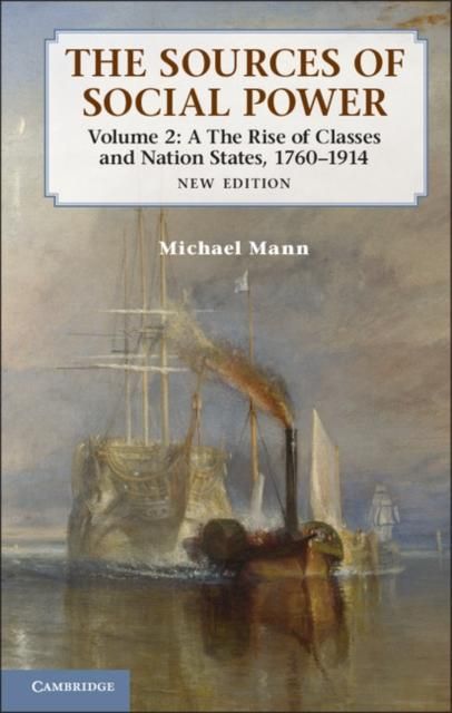 Produktbild: Sources of Social Power: Volume 2, The Rise of Classes and Nation-States, 1760-1914