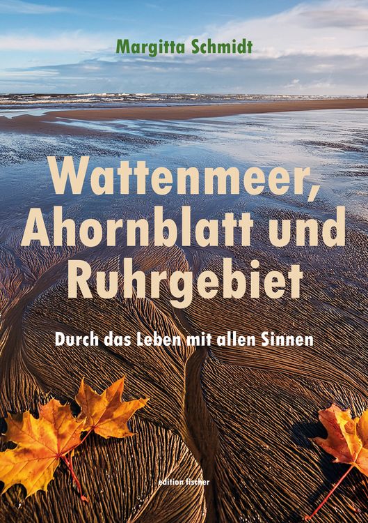 Produktbild: Wattenmeer, Ahornblatt und Ruhrgebiet