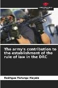 Produktbild: The army's contribution to the establishment of the rule of law in the DRC