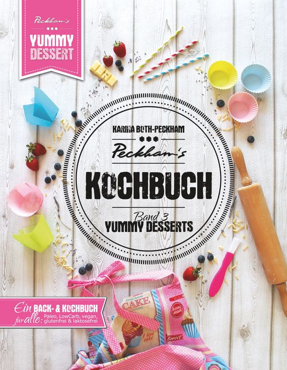 Produktbild: Peckham's Kochbuch Band 3 Yummy Desserts