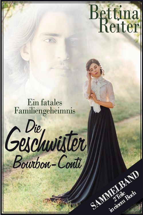 Produktbild: Die Geschwister Bourbon-Conti - Ein fatales Familiengeheimnis
