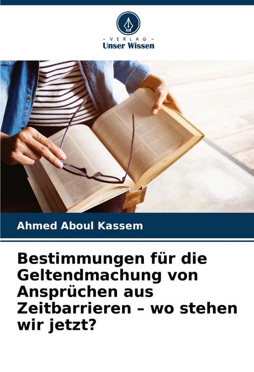 Produktbild: Bestimmungen f&uuml;r die Geltendmachung von Anspr&uuml;chen aus Zeitbarrieren - wo stehen wir jetzt?