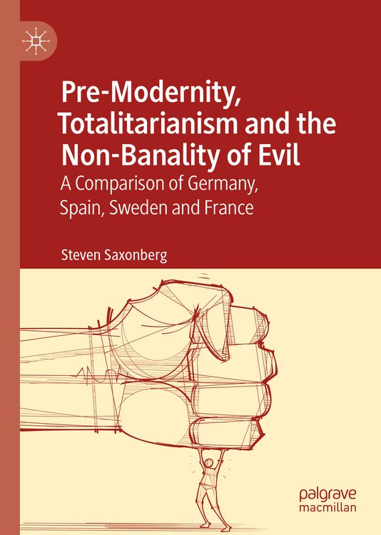 Produktbild: Pre-Modernity, Totalitarianism and the Non-Banality of Evil