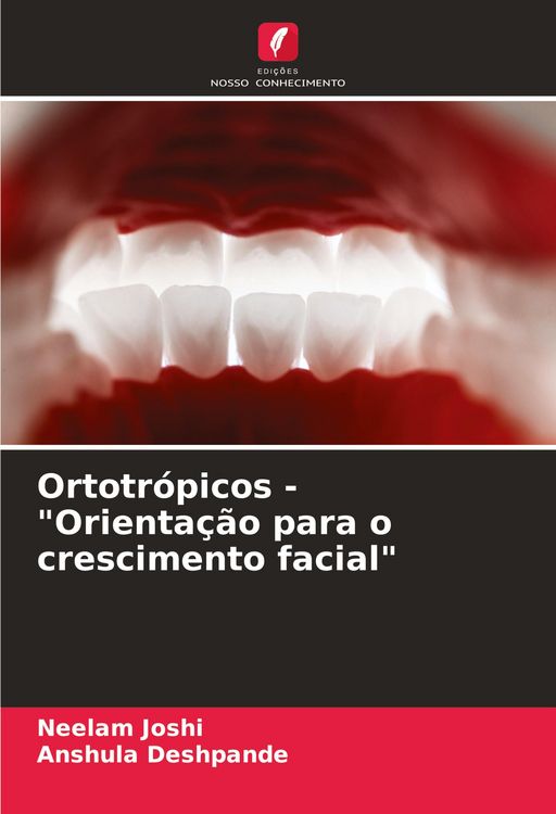 Produktbild: Ortotr&oacute;picos - "Orienta&ccedil;&atilde;o para o crescimento facial"