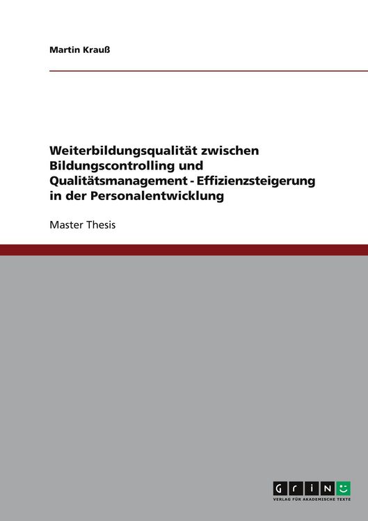 Produktbild: Weiterbildungsqualit&auml;t zwischen Bildungscontrolling und Qualit&auml;tsmanagement - Effizienzsteigerung in der Personalentwicklung