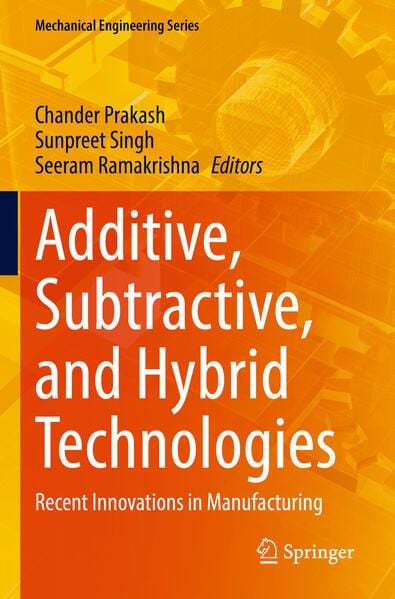 Produktbild: Additive, Subtractive, and Hybrid Technologies