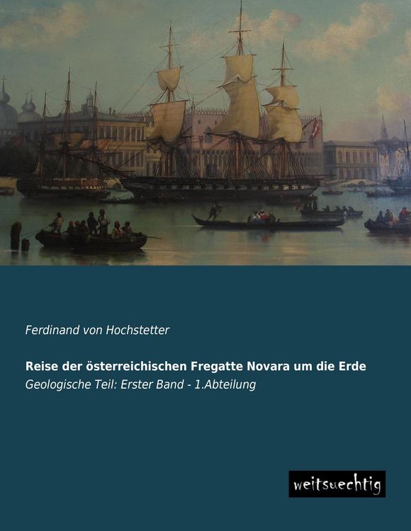Produktbild: Reise der &ouml;sterreichischen Fregatte Novara um die Erde