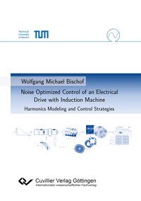Produktbild: Noise Optimized Control of an Electrical Drive with Induction Machine