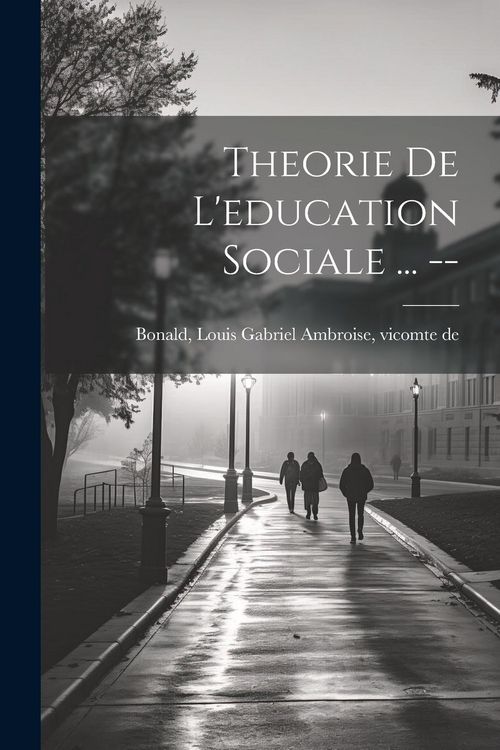 Produktbild: Theorie de l'education sociale ... --