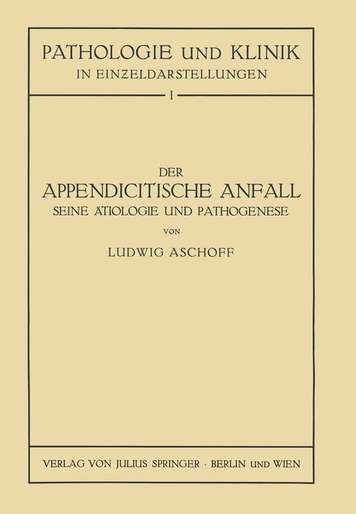 Produktbild: Der Appendicitische Anfall Seine &Auml;tiologie und Pathogenese.