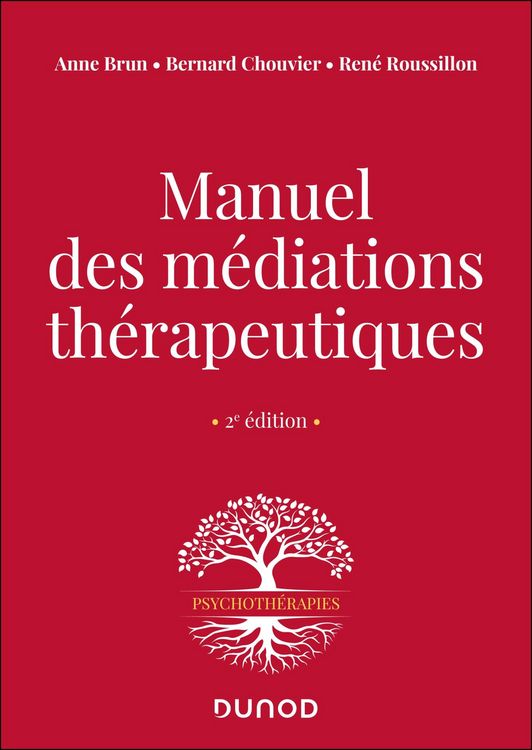 Produktbild: Manuel des m&eacute;diations th&eacute;rapeutiques - 2e &eacute;d.