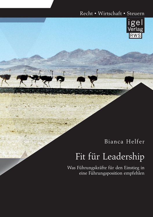 Produktbild: Fit f&uuml;r Leadership: Was F&uuml;hrungskr&auml;fte f&uuml;r den Einstieg in eine F&uuml;hrungsposition empfehlen