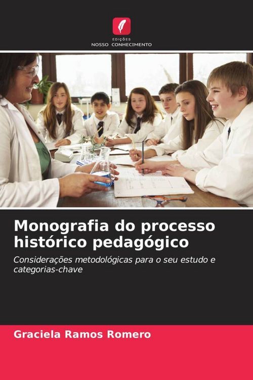 Produktbild: Monografia do processo hist&oacute;rico pedag&oacute;gico