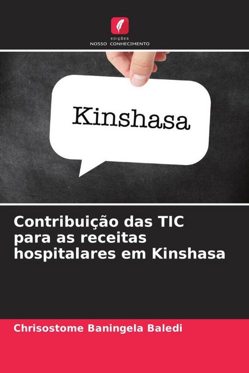 Produktbild: Contribui&ccedil;&atilde;o das TIC para as receitas hospitalares em Kinshasa