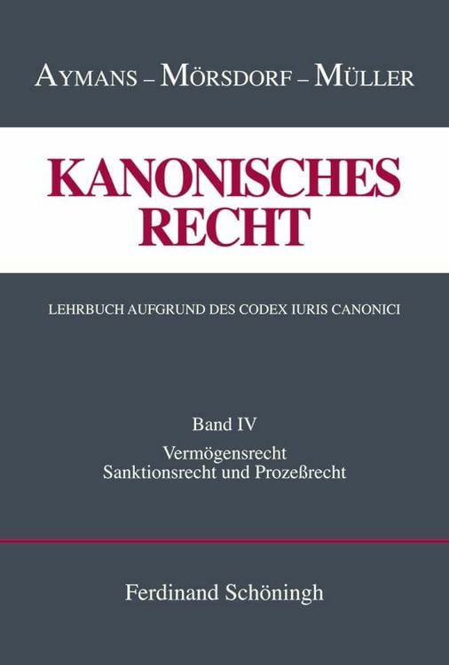 Produktbild: Kanonisches Recht. Lehrbuch aufgrund des Codex Iuris Canonici