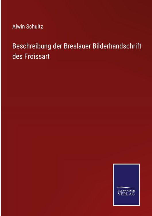 Produktbild: Beschreibung der Breslauer Bilderhandschrift des Froissart