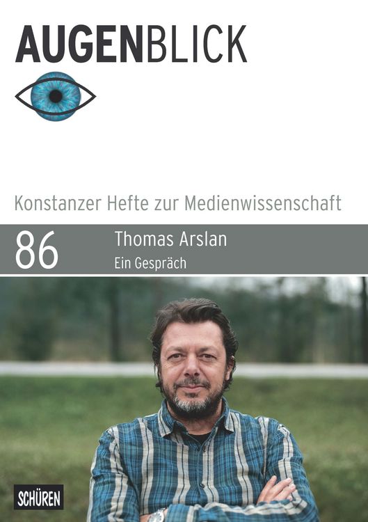 Produktbild: Thomas Arslan: &laquo;Von den Figuren her denken&raquo;