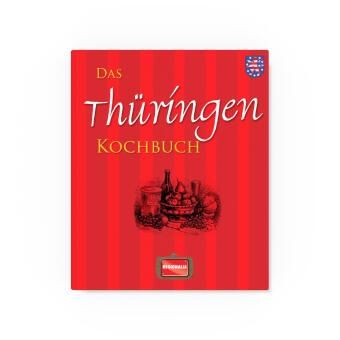 Produktbild: Das Th&uuml;ringen Kochbuch