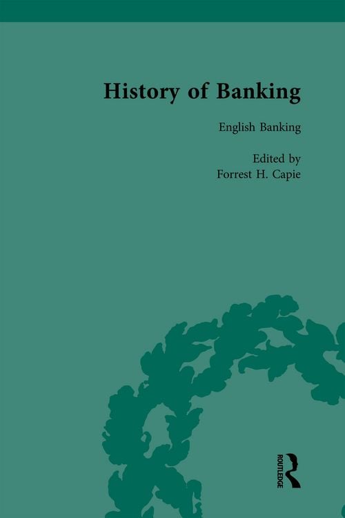 Produktbild: The History of Banking I, 1650-1850 Vol IV