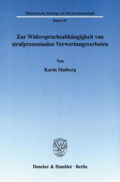 Produktbild: Zur Widerspruchsabh&auml;ngigkeit von strafprozessualen Verwertungsverboten.