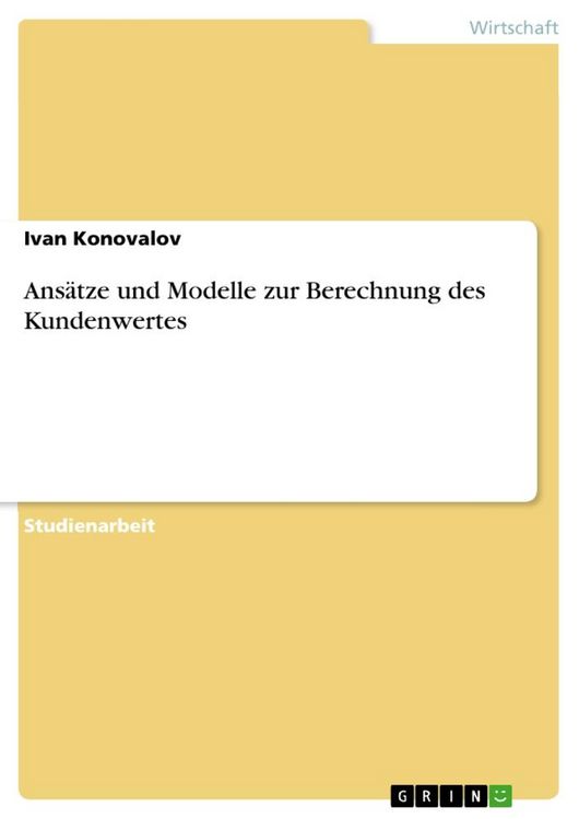 Produktbild: Ans&auml;tze und Modelle zur Berechnung des Kundenwertes