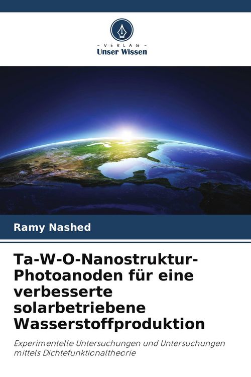 Produktbild: Ta-W-O-Nanostruktur-Photoanoden f&uuml;r eine verbesserte solarbetriebene Wasserstoffproduktion
