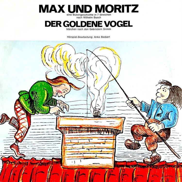 Produktbild: Wilhelm Busch / Gebr&uuml;der Grimm - Max und Moritz / Der goldene Vogel