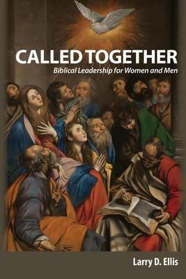 Produktbild: Called Together: Biblical Leadership for Women and Men: Biblical Leadership for Women and Men