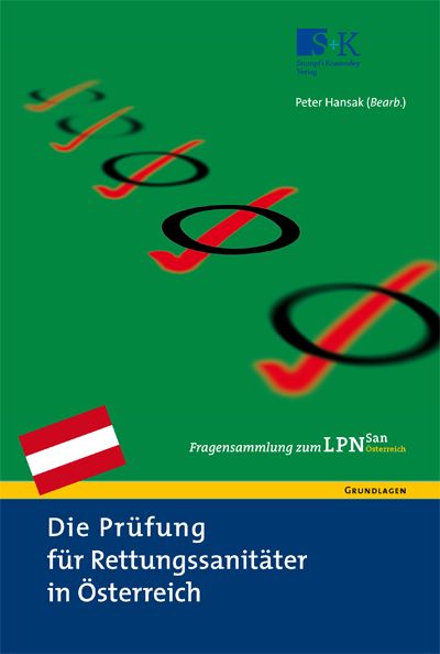 Produktbild: Die Pr&uuml;fung f&uuml;r Rettungssanit&auml;ter in &Ouml;sterreich. Fragensammlung zum LPN-San &Ouml;sterreich
