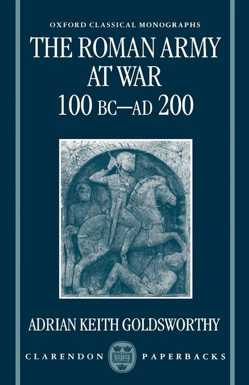 Produktbild: The Roman Army at War 100 BC - Ad 200
