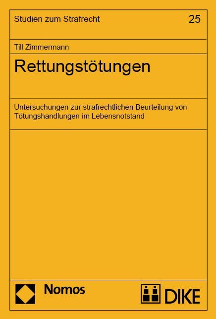 Produktbild: Rettungst&ouml;tungen. Untersuchungen zur strafrechtlichen Beurteilung von T&ouml;tungshandlungen im Lebensnotstand