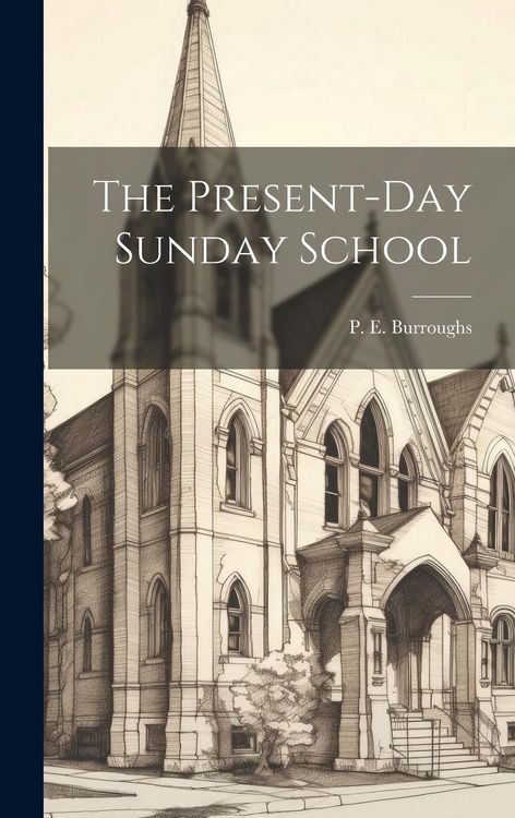 Produktbild: The Present-Day Sunday School